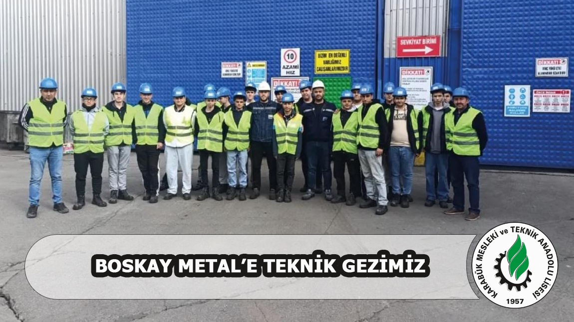 BOSKAY METAL'e Teknik Gezimiz