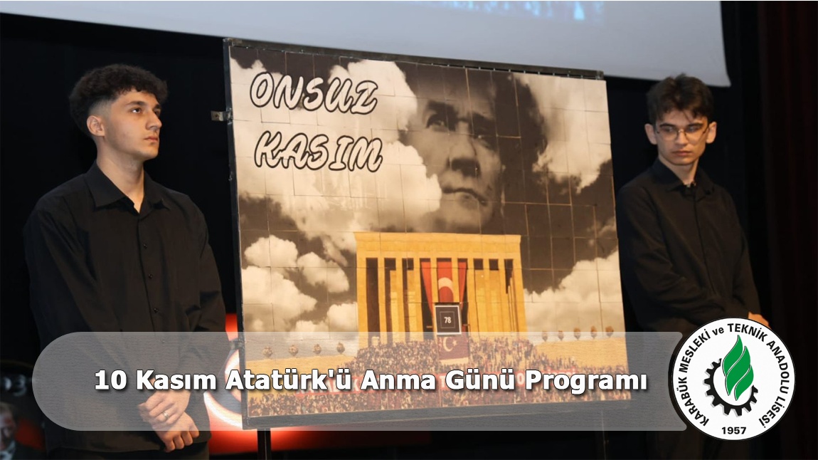 Okulumuzun 10 Kasım Atatürk'ü Anma Günü Programı