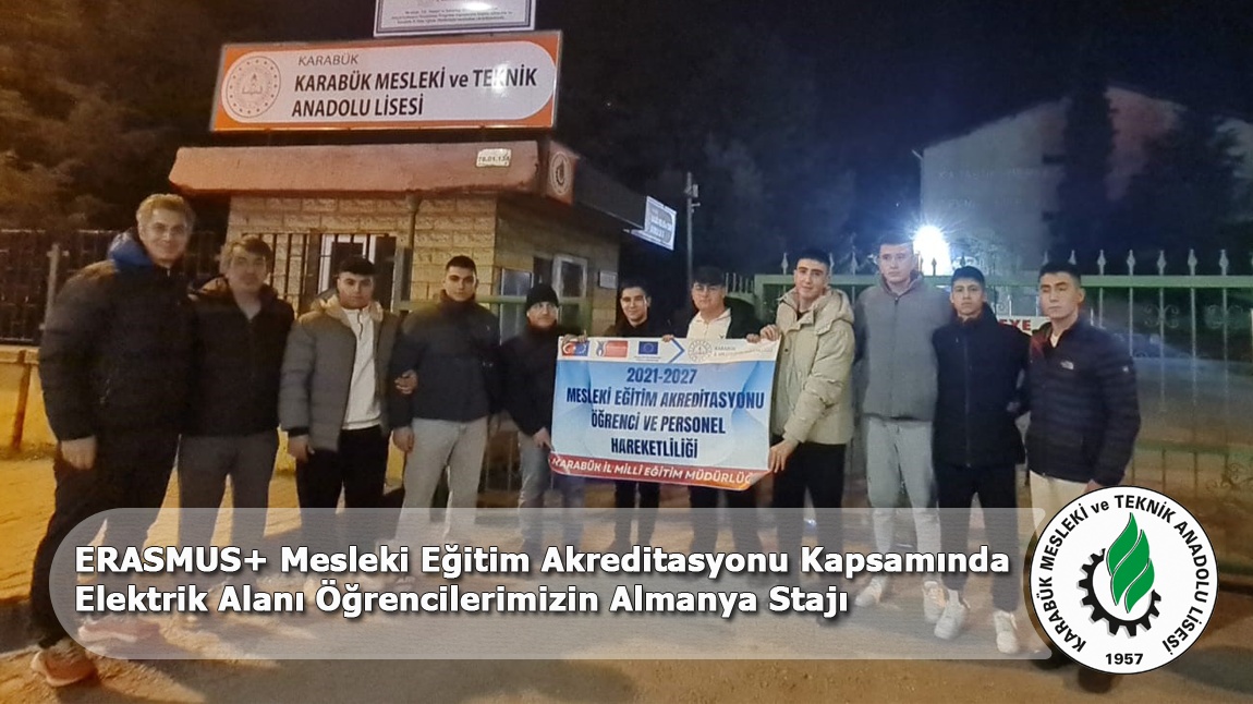 ERASMUS+ 2024 Mesleki Eğitim Akreditasyonu Kapsamında Okulumuz Elektrik Elektronik Teknolojileri Alanı Öğrencilerimizin Almanya Stajı